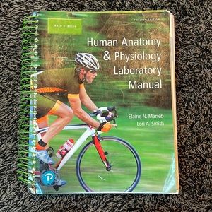 Human Anatomy & Physiology Laboratory Manual by Elaine N. Marine & Lori A. Smith